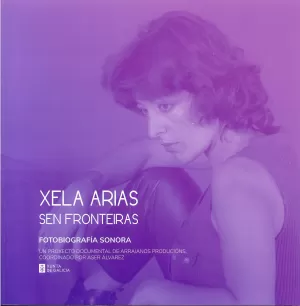 XELA ARIAS SEN FRONTEIRAS