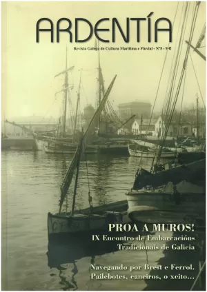 NOVA ARDENTIA Nº5. PROA A MUROS! . IX ENCONTRO DE EMBARCACIÓNS TRADICIONAIS