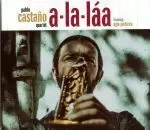 A-LA-LAA PABLO CASTAÑO QUARTET