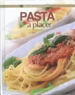 PASTA A PLACER.RECETAS DE BOLSILLO