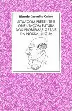 SITUAÇOM PRESENTE E ORIENTAÇOM FUTURA DOS PROBLEMAS GERAIS