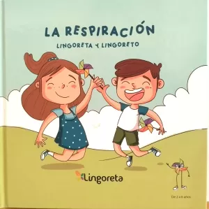 LA RESPIRACIÓN. LINGORETA Y LINGORETO