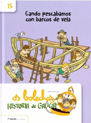 OS BOLECHAS. CANDO PESCABAMOS CON BARCOS DE VELA