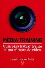 MEDIA TRAINING.GUIA PARA HABLAR FRENTE A UNA CAMARA DE VIDE