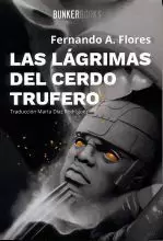 LAS LAGRIMAS DEL CERDO TRUFERO