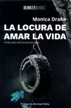 LA LOCURA DE AMAR LA VIDA