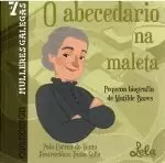 O ABECEDARIO NA MALETA .PEQUENA BIOGRAFIA DE MATILDE BARES