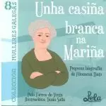 UNHA CASIÑA BRANCA NA MARIÑA (FILOMENA DATO-BIOGRAFIA)