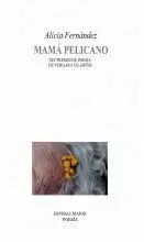 MAMA PELICANO. XIX PREMIO POESIA FIZ VERGARA VILARIÑO