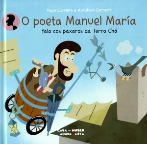 O POETA MANUEL MARÍA FALA COS PAXAROS DA TERRA CHÁ