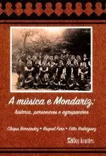 A MUSICA E MONDARIZ : HISTORIA ,PERSONAXES E AGRUPACIONS
