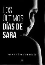 LOS ULTIMOS DIAS DE SARA