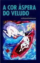 A COR ASPERA DO VELUDO