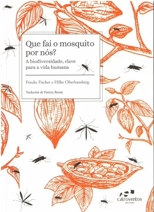 QUE FAI O MOSQUITO POR NÓS ?