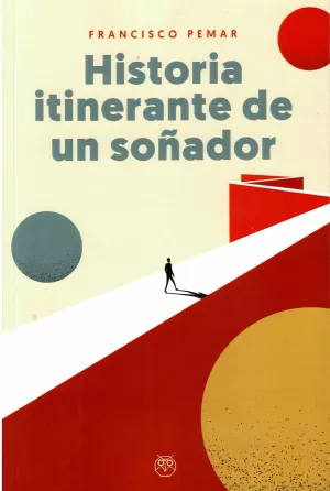 HISTORIA ITINERANTE DE UN SOÑADOR