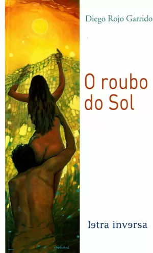 O ROUBO DO SOL