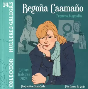 BEGOÑA CAAMAÑO. PEQUENA BIOGRAFÍA