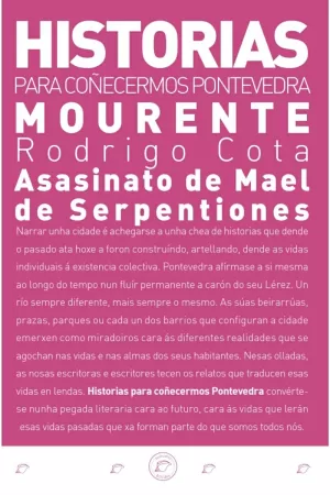 HISTORIAS PARA COÑECERMOS PONTEVEDRA:MOURENTE