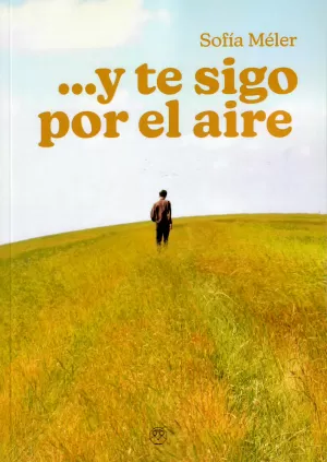 ...Y TE SIGO POR EL AIRE