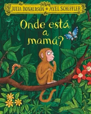 ONDE ESTÁ A MAMÁ?