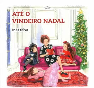 ATÉ O VINDEIRO NADAL/HASTA LA PRÓXIMA NAVIDAD