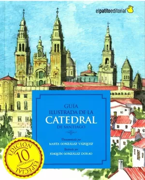 GUÍA ILUSTRADA DE LA CATEDRAL DE SANTIAGO