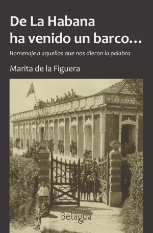 DE LA HABANA HA VENIDO UN BARCO...