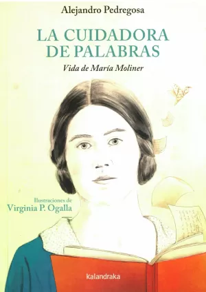 LA CUIDADORA DE PALABRAS. VIDA DE MARIA MOLINER