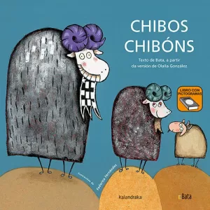 CHIBOS CHIBÓNS(BATA). LIBRO CON PICTOGRAMAS.