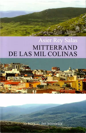 MITTERRAND DE LAS MIL COLINAS