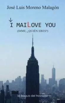 I MAILOVE YOU (Dime, ¿quién eres?)