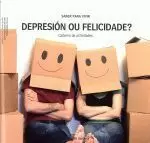 DEPRESION OU FELICIDADE?.CADERNO DE ACTIVIDADES