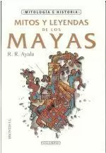 MITOS Y LEYENDAS DE LOS MAYAS