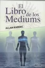 EL LIBRO DE LOS MEDIUMS