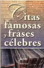 CITAS FAMOSAS Y FRASES CELEBRES