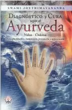 DIAGNOSTICO Y CURA SEGUN EL AYURVEDA.NIDAN-CHIKITSA