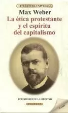 LA ETICA PROTESTANTE Y EL ESPIRITU DEL CAPITALISMO