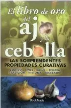 EL LIBRO DE ORO DEL AJO Y LA CEBOLLA.LAS SORPRENDESTES