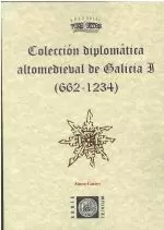 43.COLECCION DIPLOMATICA ALTOMEDIEVAL DO GALICIA I.(662-1234