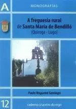 12.A FREGUESIA RURAL DE SANTA MARIA DE BENDILLO