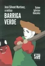 JOSE SILVENT MARTINEZ, O MITICO BARRIGA VERDE