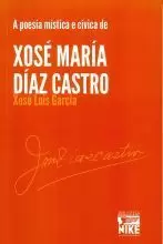 A POESIA MISTICA E CIVICA DE XOSE MARIA DIAZ CASTRO