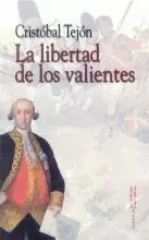 LA LIBERTAD DE LOS VALIENTES