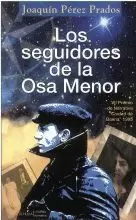 LOS SEGUIDORES DE LA OSA MENOR