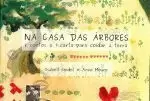 NA CASA DAS ARBORES.8 CONTOS E 1 CARTA PARA COIDAR A TERRA