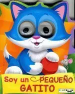 SOY UN PEQUEÑO GATITO.SOY UN PEQUEÑO...
