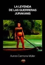 LA LEYENDA DE LAS GUERRERAS JURAKANIS