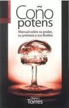 COÑO POTENS.MANUAL SOBRE SU PODER,SU PROSTATA Y SUS FLUIDOS