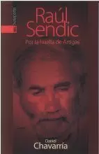 RAUL SENDIC.POR LA HUELLA DE ARTIGAS