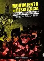 MOVIMIENTO DE RESISTENCIA.AÑOS 80 EN EUSKAL HERRIA